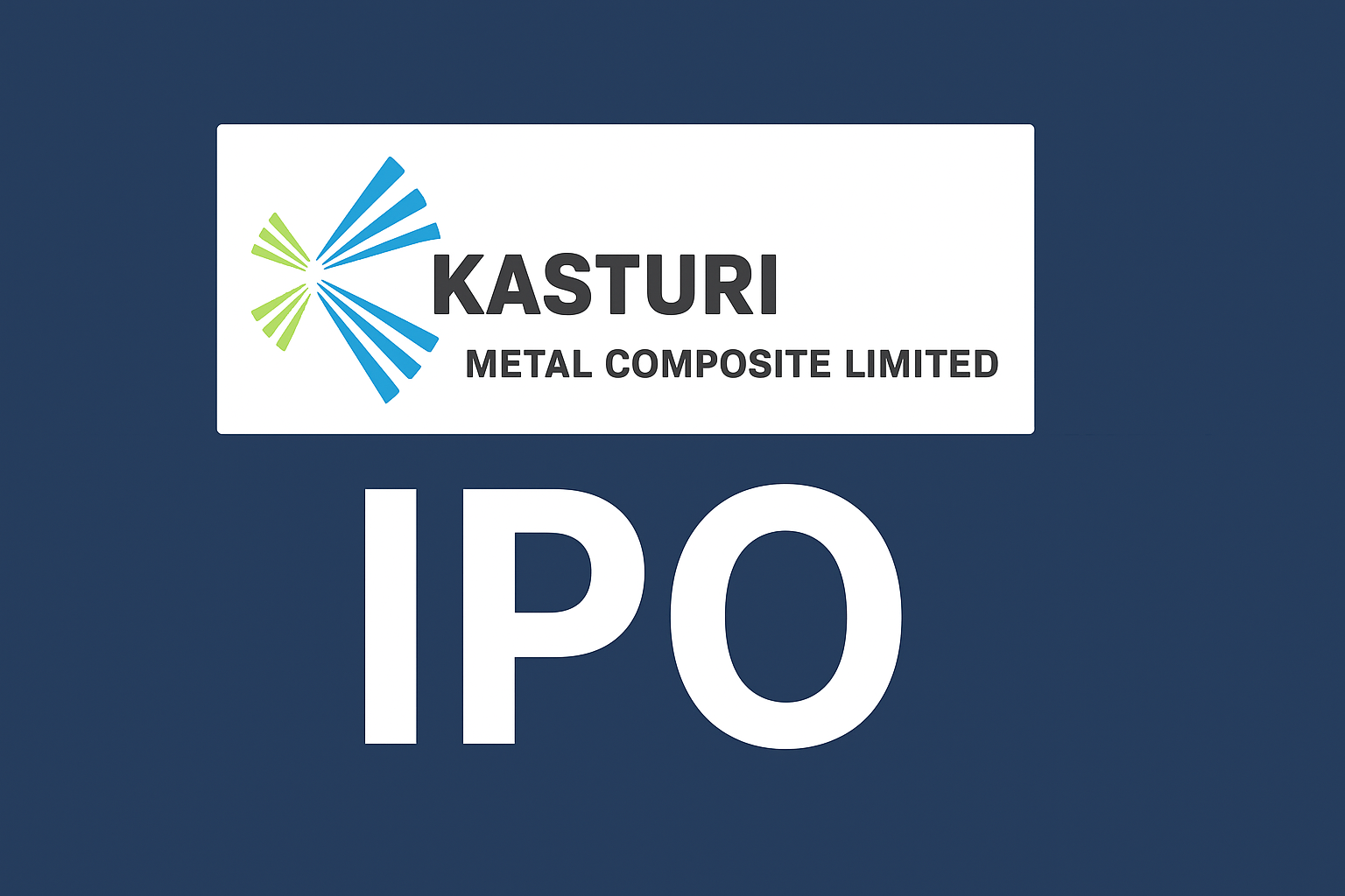 Kasturi Metal Composite IPO: GMP, Lot Size & Share Price
