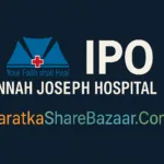 Hannah Joseph Hospital IPO: GMP, Lot Size & Share Price