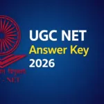UGC NET Answer Key 2026 Check Details & Download Steps