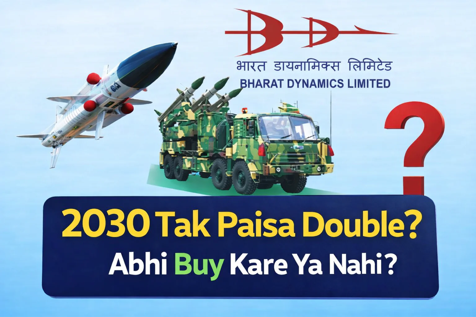 Bharat Dynamics (BDL) Share Price: Target 2026 to 2030 Analysis